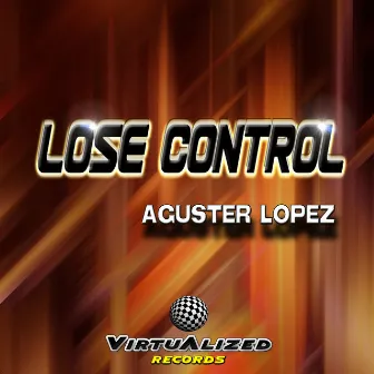 Lose Control by Aguster López