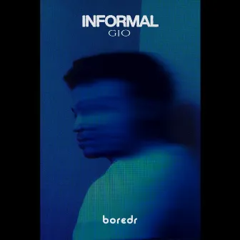 INFORMAL by boredr