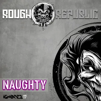 Naughty by Rough Republic