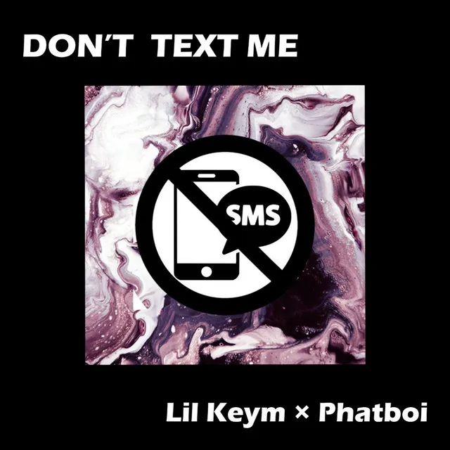 Don't Text Me