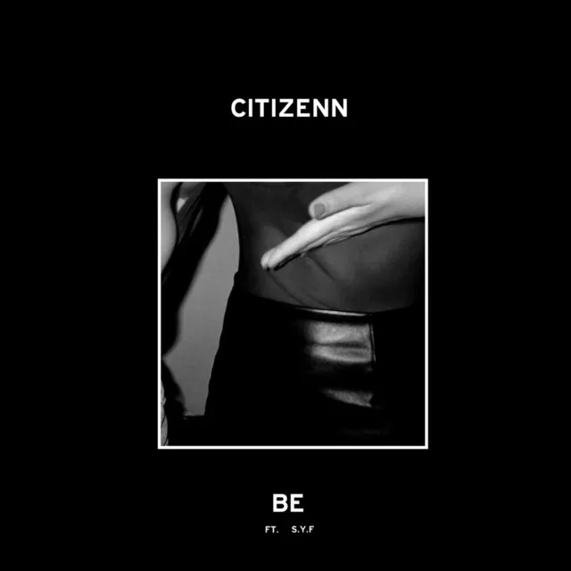 Be - Citizenn Warehouse Mix