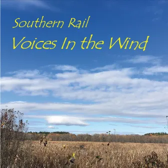 Voices in the Wind by Southern Rail