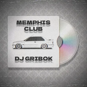 Memphis Club by DJ GriboK