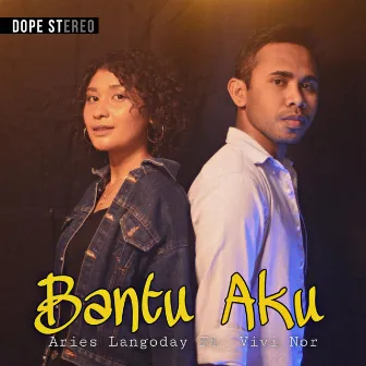 Bantu Aku by Aries Langoday