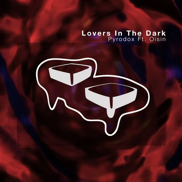 Lovers In The Dark (feat. Oisin)