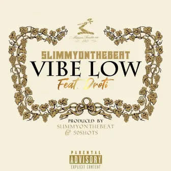 Vibe Low by Slimmyonthebeat