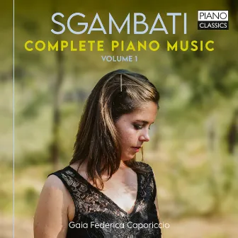 Sgambati: Complete Piano Music, Vol. 1 by Giovanni Sgambati