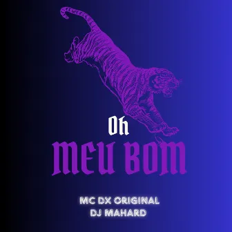 Oh Meu Bom by Mc Dx Original