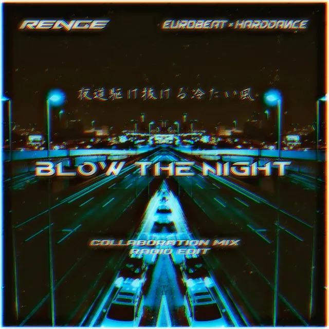 Blow The Night - EUROBEAT × HARDDANCE[Collaboration Mix Radio Edit]