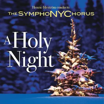 A Holy Night by The SymphoNYChorus