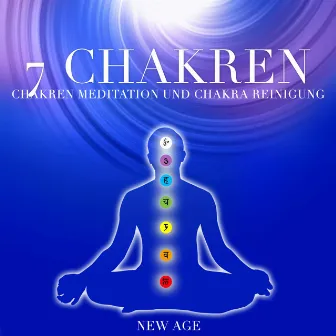 7 Chakren - Musik Chakren Meditation und Chakra Reinigung by Unknown Artist