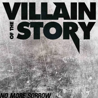 No More Sorrow by Villain of the Story