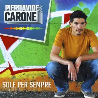 Sole per sempre by Pierdavide Carone