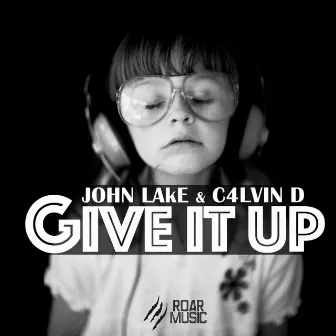 Give It Up by John Lake