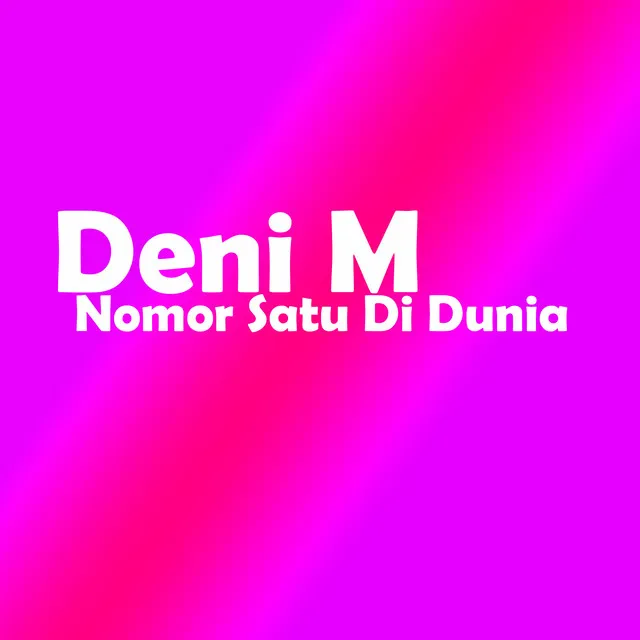 Nomor Satu Di Dunia