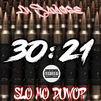 30:21 by Slo Mo Duwop