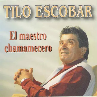 El Maestro Chamamecero by Tilo Escobar