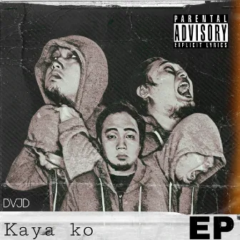 Kaya Ko by DVJD