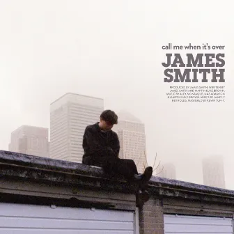 Call Me When It's Over by James Smith