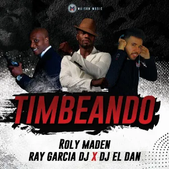 Timbeando by Ray Garcia