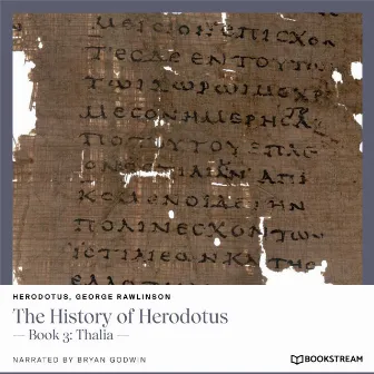 The History of Herodotus [Book 3: Thalia (Unabridged)] by 