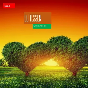 Love Bites by DJ Tessen