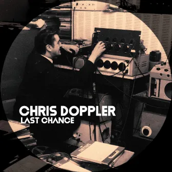 Last Chance by Chris Doppler