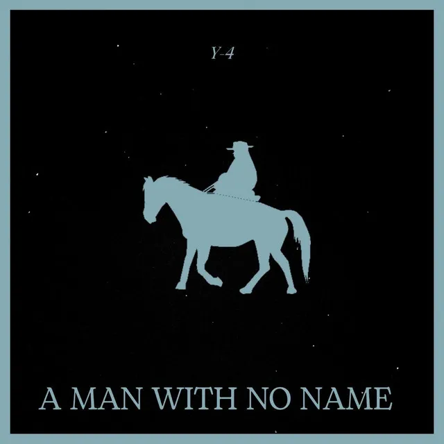 A Man With No Name