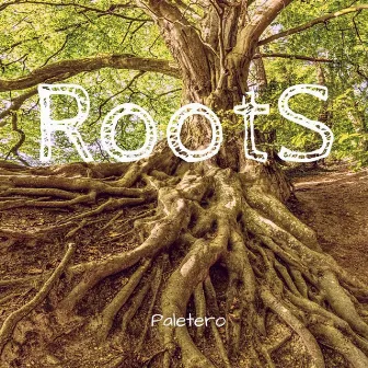 Roots by Paletero