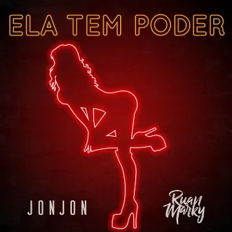 Ela Tem Poder by Ruan Marky