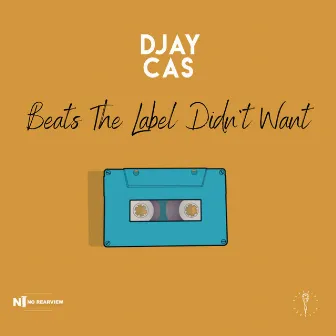 Beats the Label Didn't Want (Instrumental) by Djay Cas