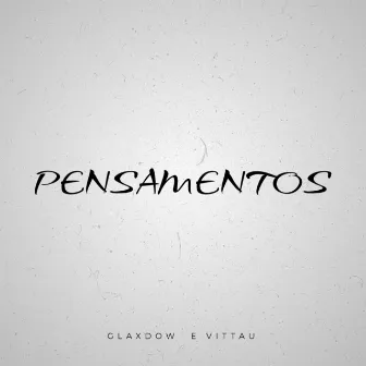 Pensamentos by 