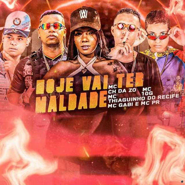 Hoje Vai Ter Maldade (feat. MC PR & MC Gabi)