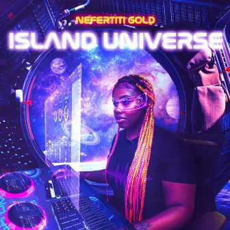 Island Universe (Deluxe) by Nefertiti Gold