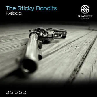 Reload by The Sticky Bandits