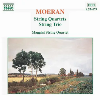 Moeran: String Quartets / String Trio by Ernest John Moeran