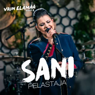 Pelastaja (Vain elämää kausi 8) by Sani