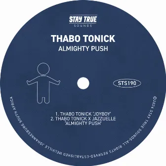 Almighty Push by Thabo Tonick