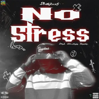 No Stress by Phatzus