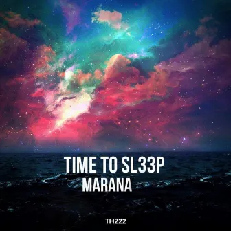 Marana by Time To Sl33p