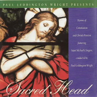 Sacred Head by St. Michael's Singers