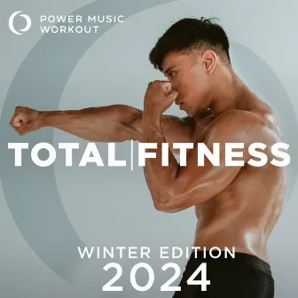 2024 Total Fitness - Winter Edition by Power Music Workout