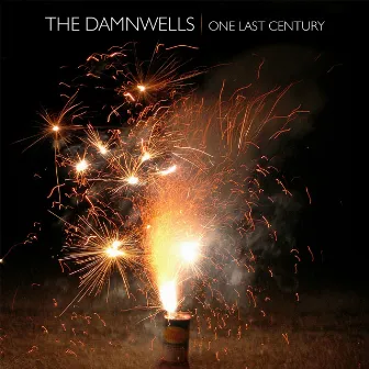 One Last Century by The Damnwells