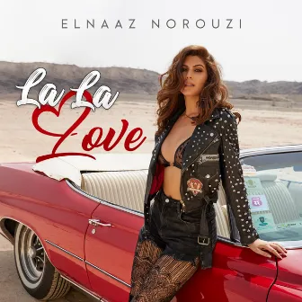 La La Love by Elnaaz Norouzi