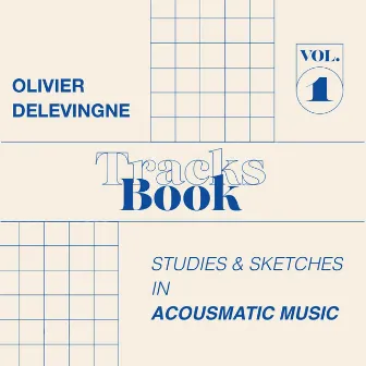 Tracks Book, Vol. 1 by Olivier Delevingne