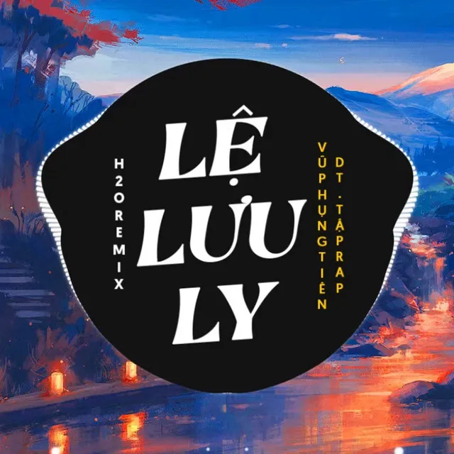 Lệ Lưu Ly Remix (Deep House)