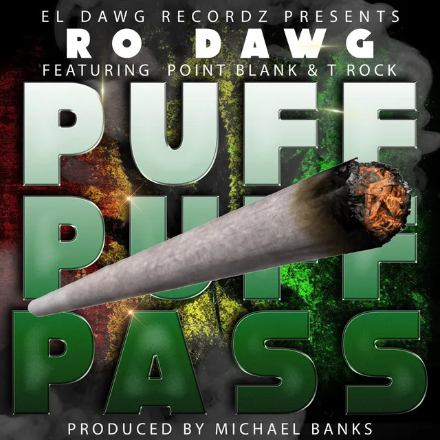 Puff Puff Pass (feat. Point Blank & T Rock)