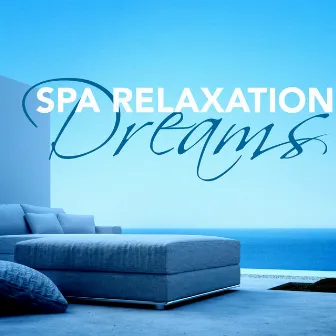 Spa Relaxation Dreams: Musique Spa pour Méditation, Détente & Yoga Reiki by Sérénité Musique Spa