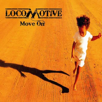 Move On by Locomotive