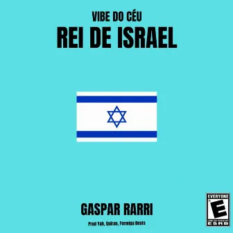 Vibe do Céu - Rei de Israel by Formiga Beats